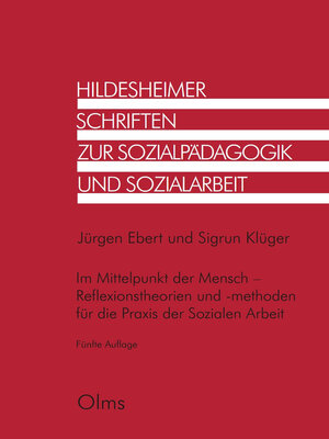 cover image of Im Mittelpunkt der Mensch--Reflexionstheorien und -methoden für die Praxis der Sozialen Arbeit